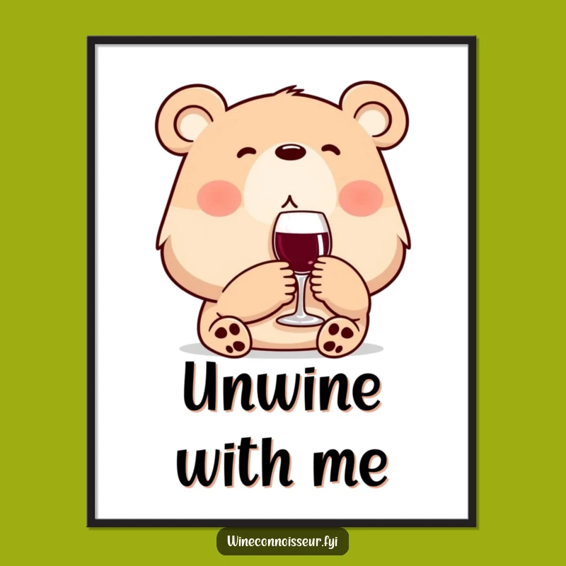 Funny Relaxed Wine Bear Poster: Content Character Sip Art
