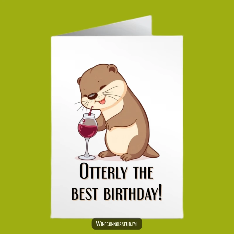 Free Printable Birthday Card: Funny Otter Wine Pouring, Hilarious Downloadable Gift