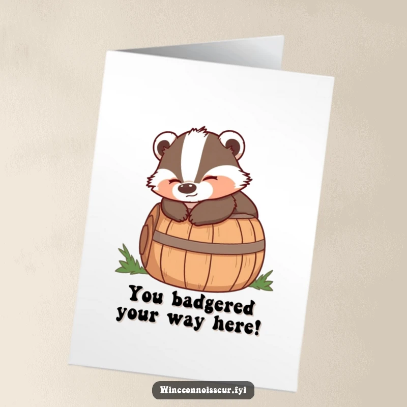 Funny Free Printable Congratulations Card of a wise badger character lounging on a barrel, giving a satisfied nod of approval.