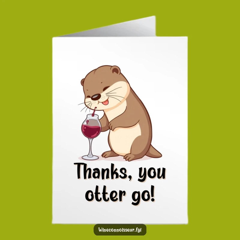 Free Printable Thank You Card: Otter's Wine Pour Fail, Humorous Downloadable Note