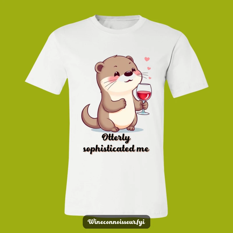 Funny Otter Wine Lover T-Shirt: Classy Kawaii Animal, Perfect Gift